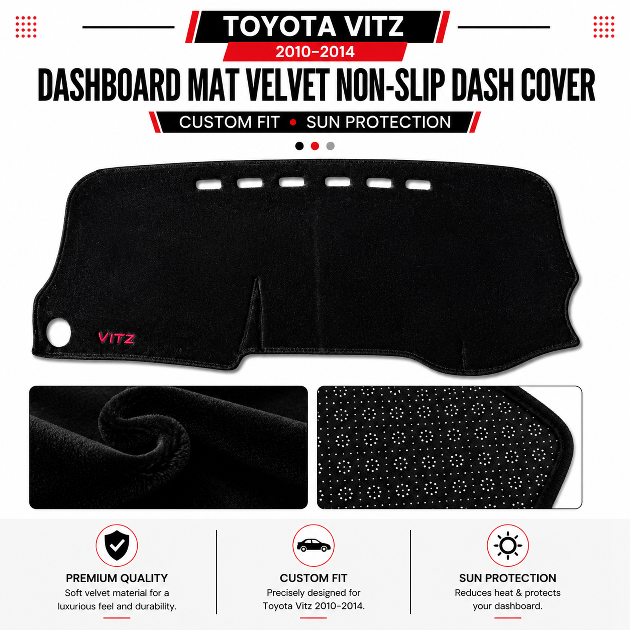 Toyota Vitz 2010–2014 Dashboard Mat Velvet Non-Slip Dash Cover – Custom Fit Sun Protection