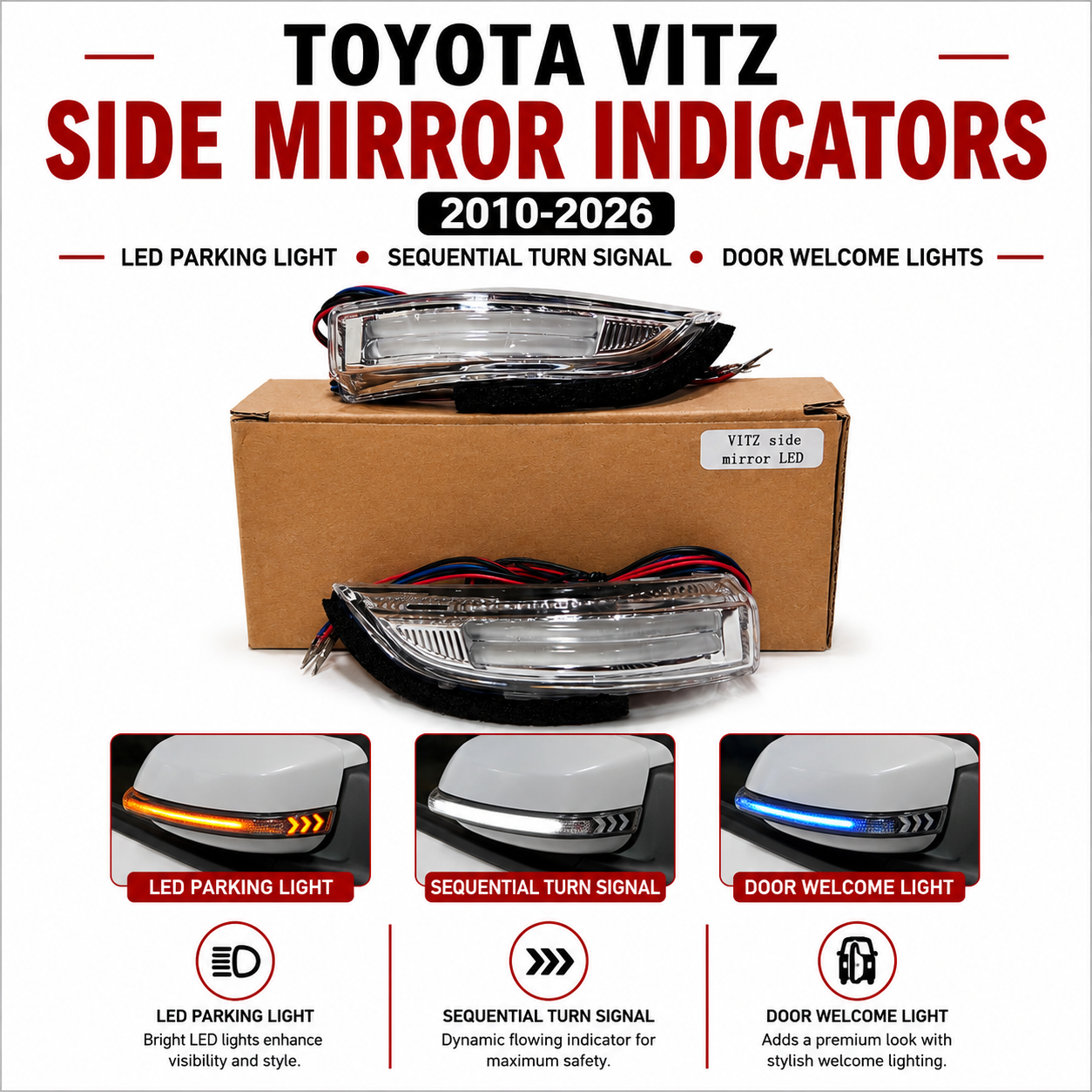 Toyota Vitz 2010–2026 Side Mirror Indicators – LED Parking, Sequential Turn Signal & Door Lights