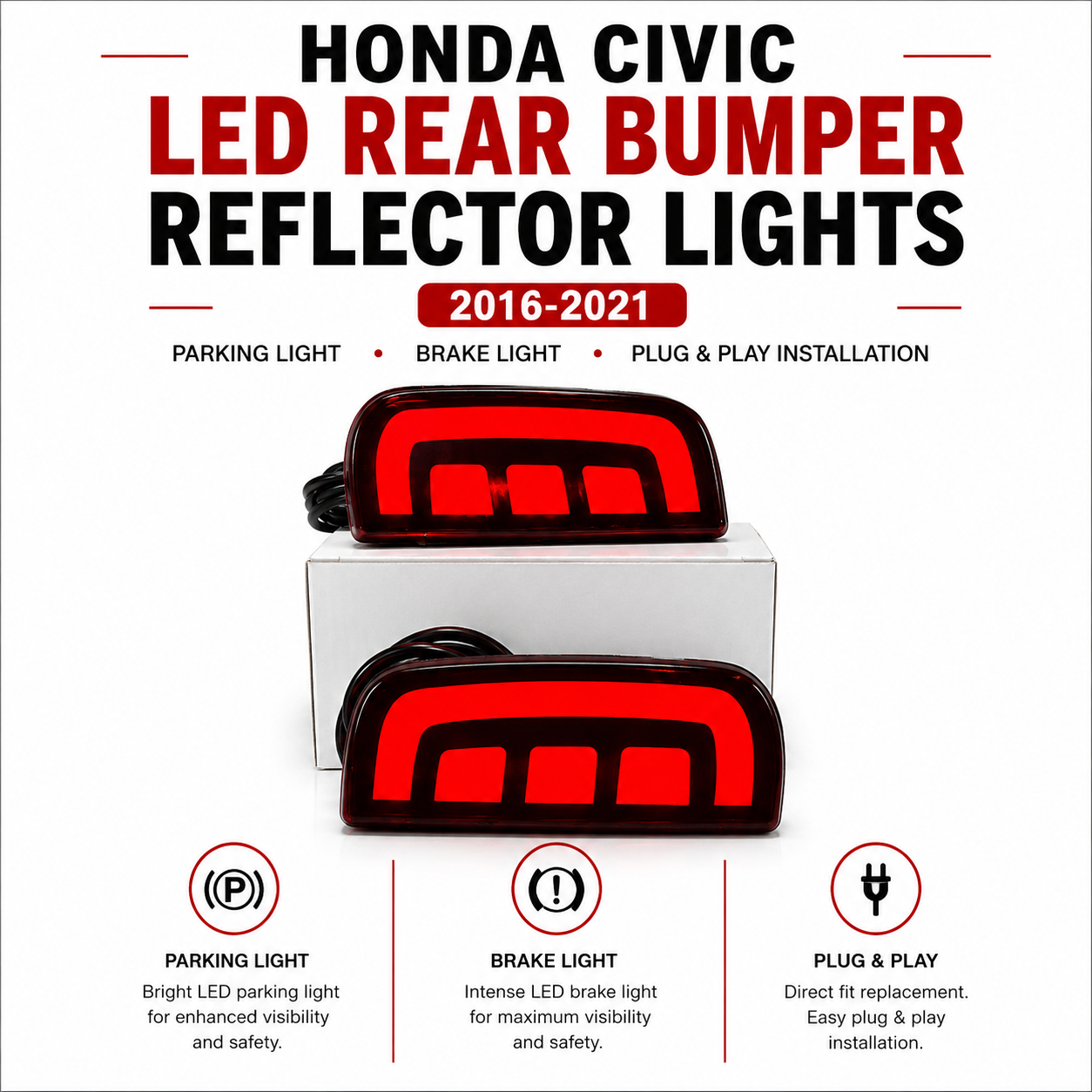 Honda Civic 2016–2021 LED Rear Bumper Reflector Lights – Parking & Brake